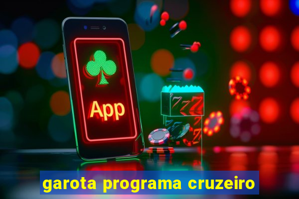 garota programa cruzeiro